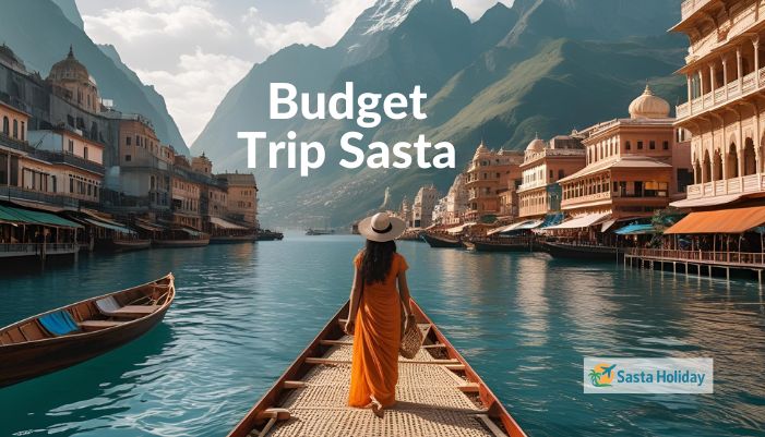 Budget Trip Sasta: Your Inexpensive Travel Tips 2025